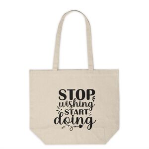 Stop Wishing, Stop Doing Motivational Custom Canvas Tote Bag